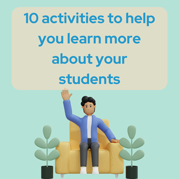10 activities to help you learn more about your students